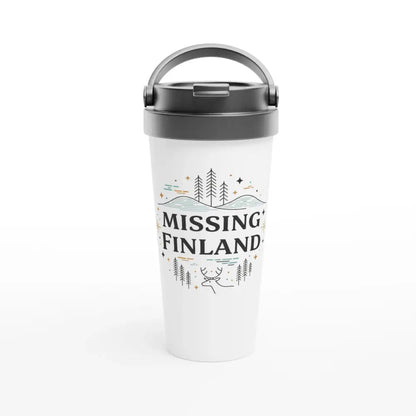 Missing Finland - Stainless Steel Travel Mug - Rather Be In Finland