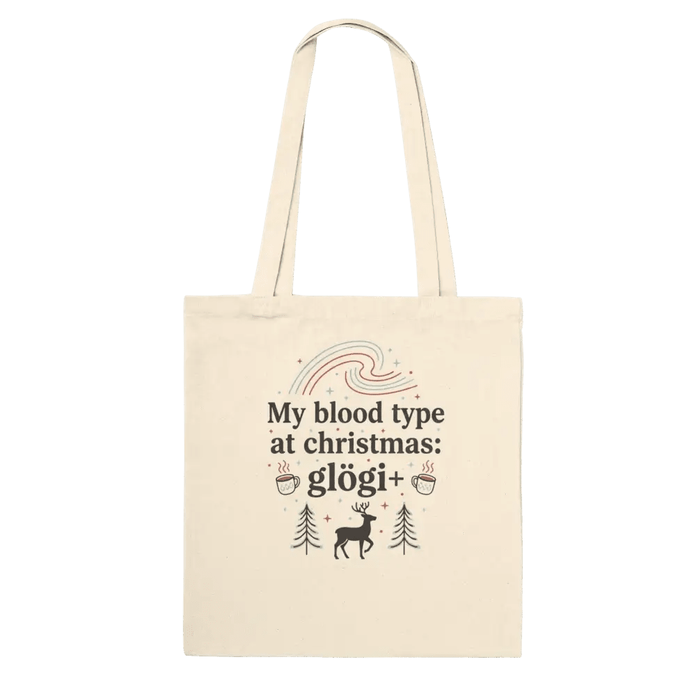 My Blood Type at Christmas: Glögi+ - Premium Tote Bag - Rather Be In Finland