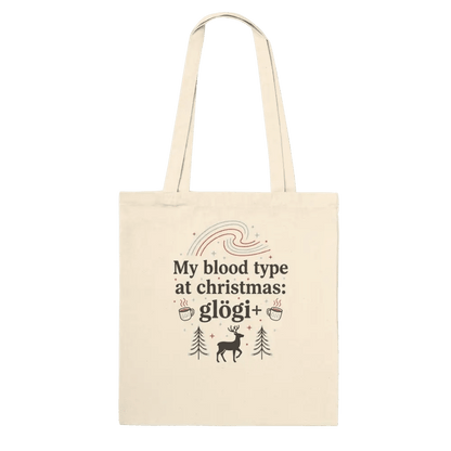 My Blood Type at Christmas: Glögi+ - Premium Tote Bag - Rather Be In Finland