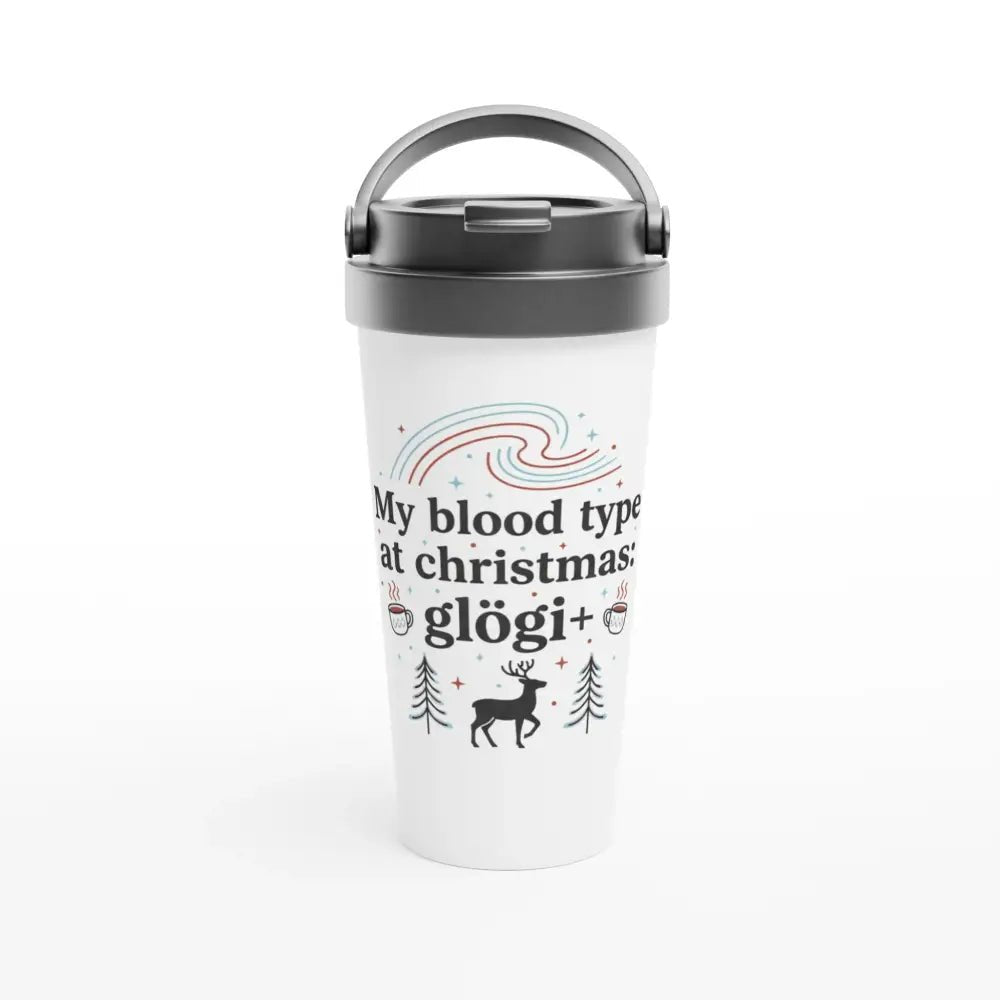 My Blood Type At Christmas: Glögi+ - Stainless Steel Travel Mug - Rather Be In Finland