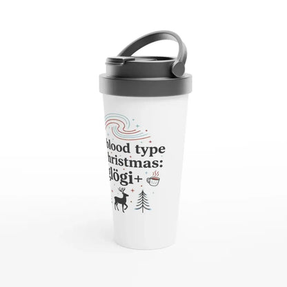 My Blood Type At Christmas: Glögi+ - Stainless Steel Travel Mug - Rather Be In Finland