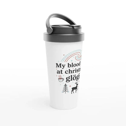 My Blood Type At Christmas: Glögi+ - Stainless Steel Travel Mug - Rather Be In Finland
