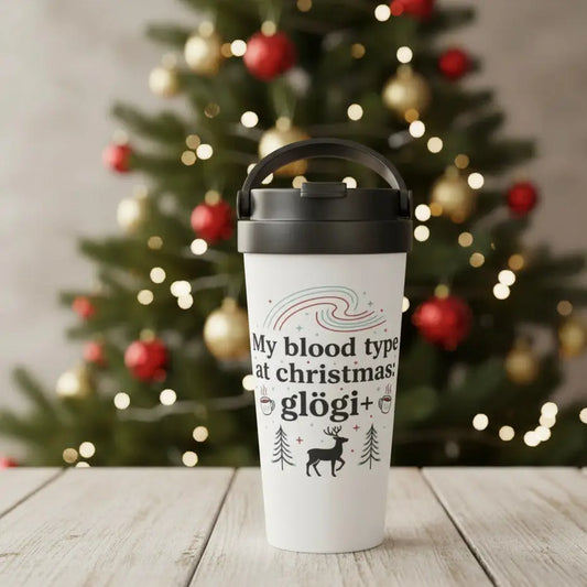 My Blood Type At Christmas: Glögi+ - Stainless Steel Travel Mug - Print Material - Rather Be In Finland €39.95