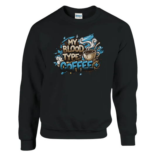 My Blood Type: Coffee+ - Sweatshirt - Rather Be In Finland