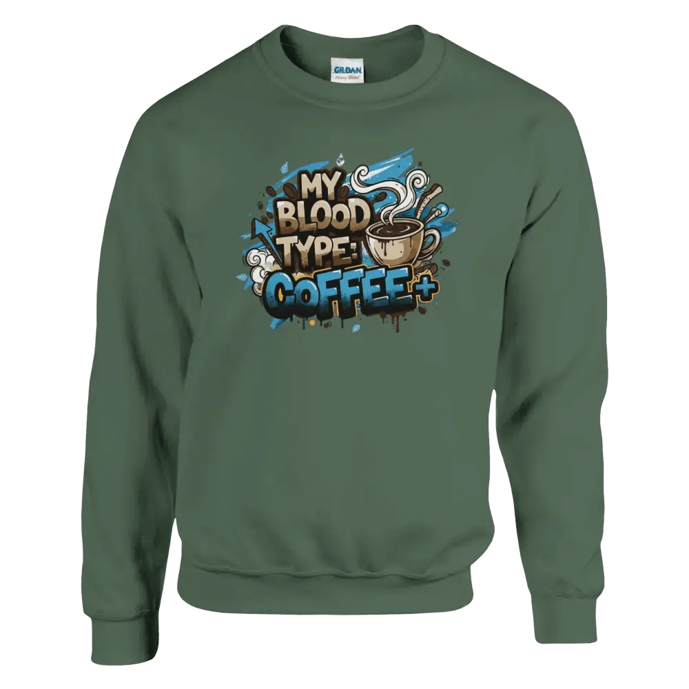 My Blood Type: Coffee+ - Sweatshirt - Rather Be In Finland