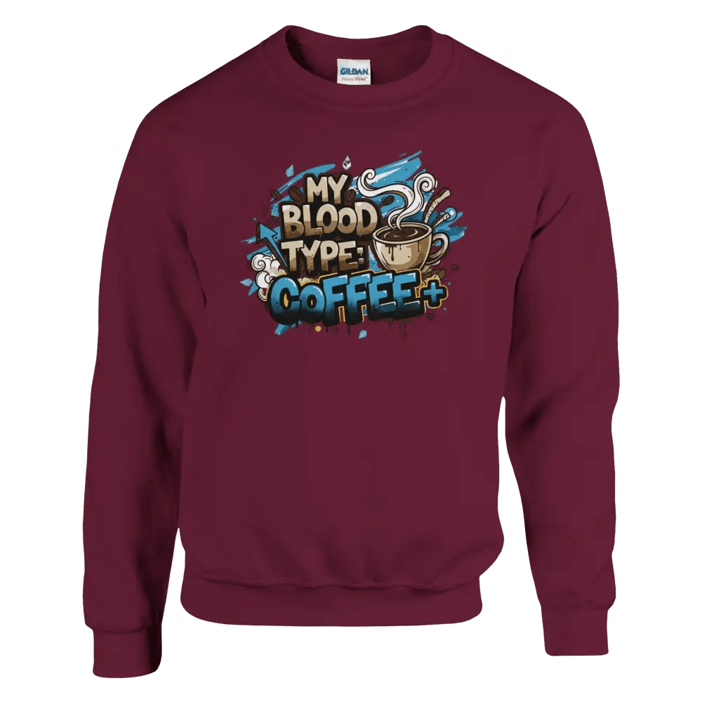My Blood Type: Coffee+ - Sweatshirt - Rather Be In Finland