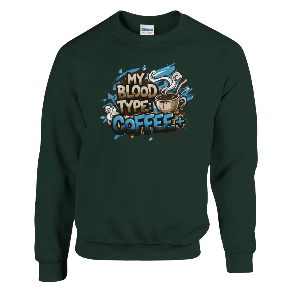 My Blood Type: Coffee+ - Sweatshirt - Rather Be In Finland