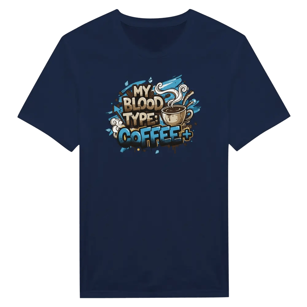 My Blood Type: Coffee+ - T-shirt - Rather Be In Finland