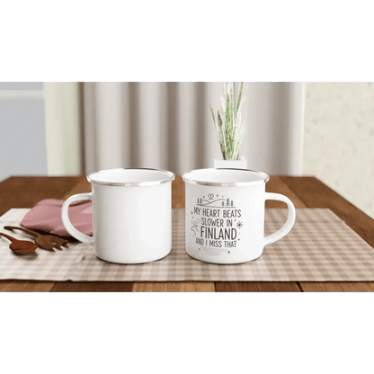 My Heart Beats Slower in Finland (and I Miss That) - Enamel Mug - Rather Be In Finland