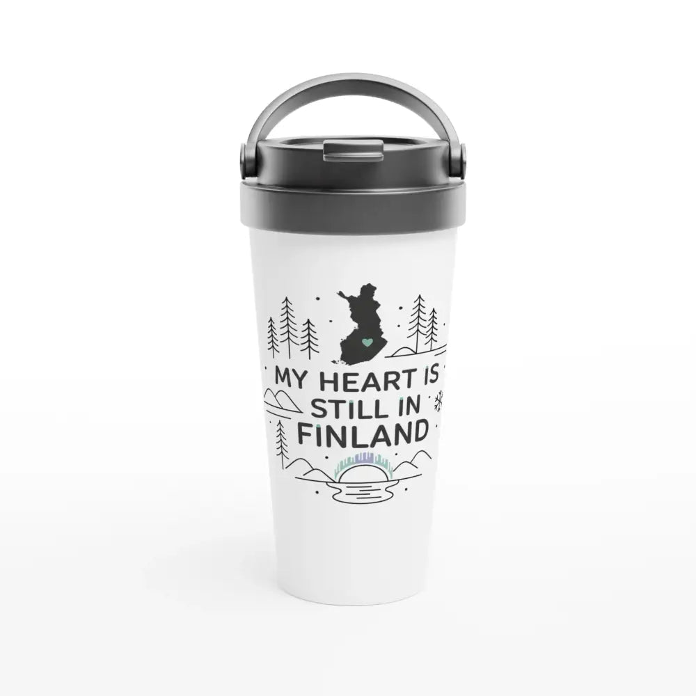 My Heart Is Still In Finland - Stainless Steel Travel Mug - Rather Be In Finland