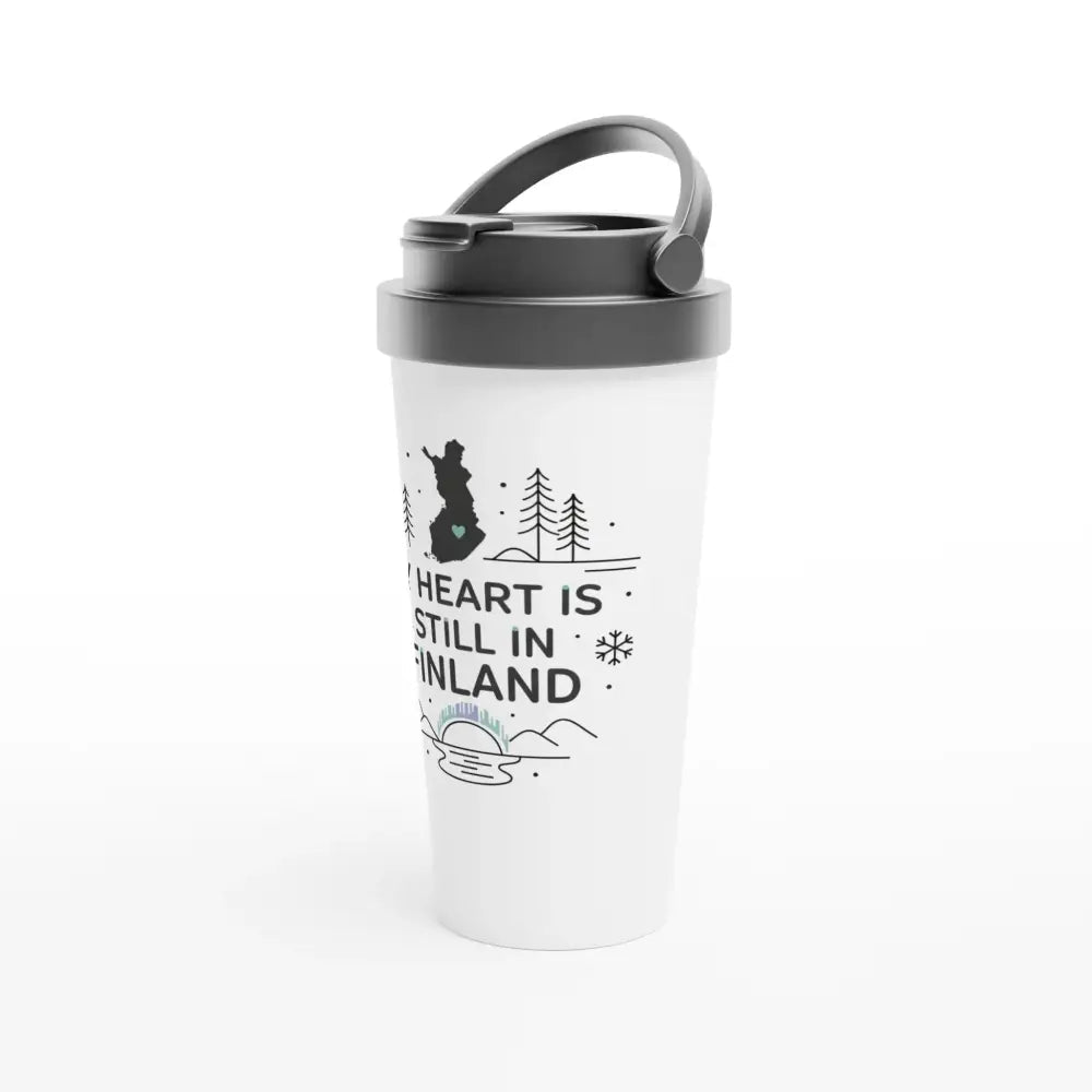 My Heart Is Still In Finland - Stainless Steel Travel Mug - Rather Be In Finland