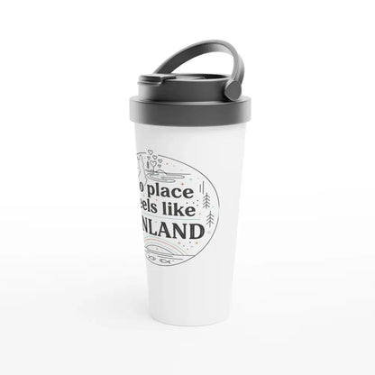 No Place Feels Like Finland - Stainless Steel Travel Mug - Rather Be In Finland