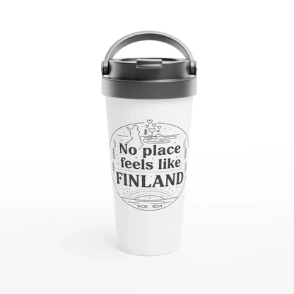 No Place Feels Like Finland - Stainless Steel Travel Mug - Rather Be In Finland