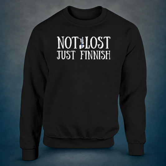 Not Lost Just Finnish - Sweatshirt - Rather Be In Finland