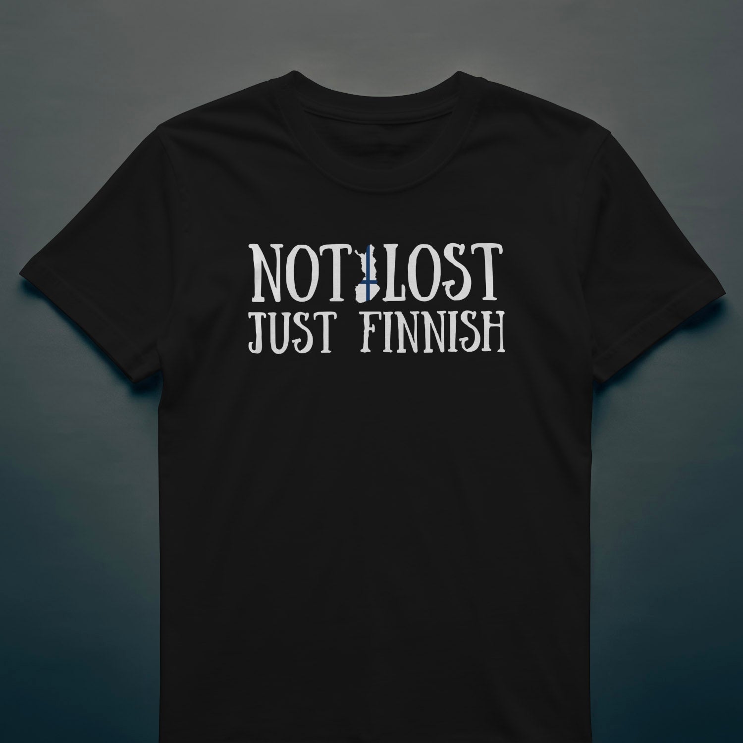 Not Lost Just Finnish - T-shirt - Rather Be In Finland