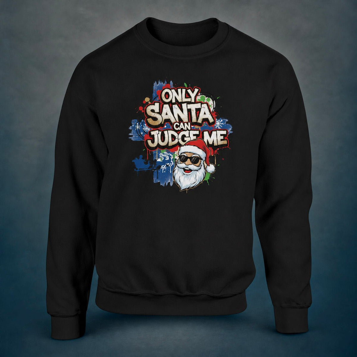 Only Santa Can Judge Me - Sweatshirt - Rather Be In Finland