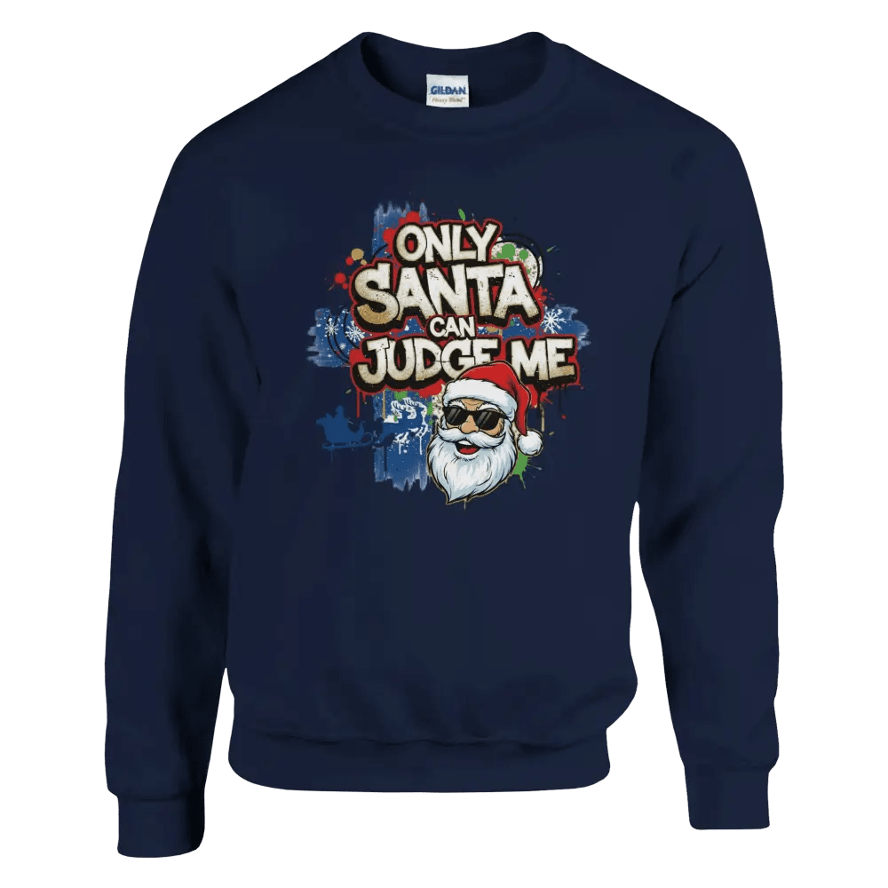 Only Santa Can Judge Me - Sweatshirt - Rather Be In Finland