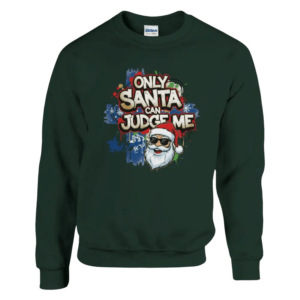 Only Santa Can Judge Me - Sweatshirt - Rather Be In Finland