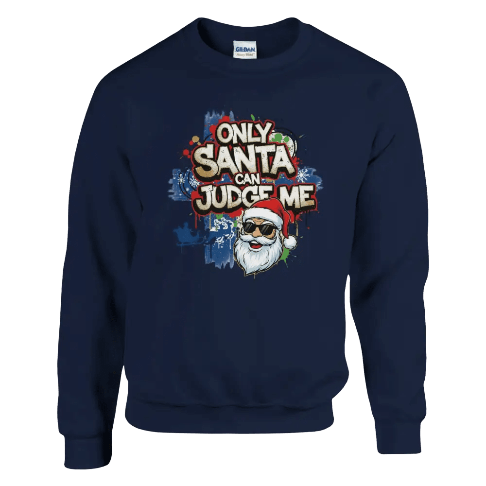 Only Santa Can Judge Me - Sweatshirt - Rather Be In Finland