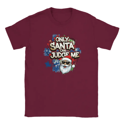 Only Santa Can Judge Me - T-shirt - Rather Be In Finland