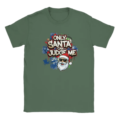 Only Santa Can Judge Me - T-shirt - Rather Be In Finland