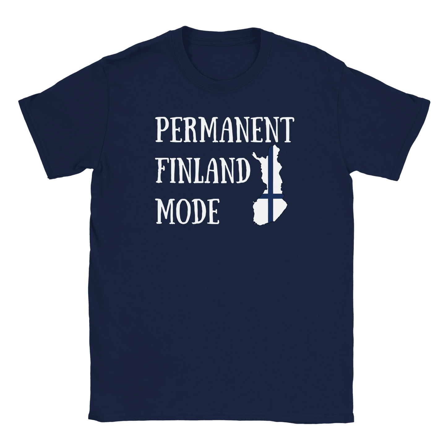 Permanent Finland Mode - T-shirt - Rather Be In Finland