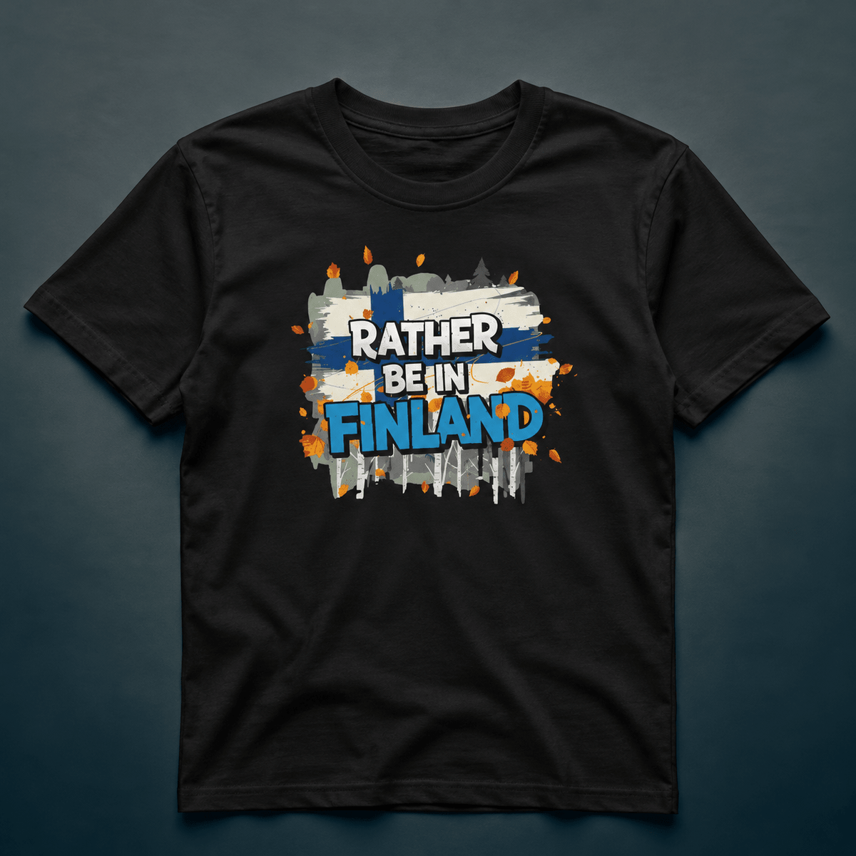 Rather Be In Finland Autumn Edition - T-shirt - Rather Be In Finland