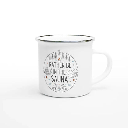 Rather Be In The Sauna - Enamel Mug - Rather Be In Finland