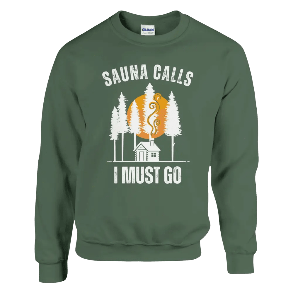Sauna Calls - I Must Go - Sweatshirt - Rather Be In Finland