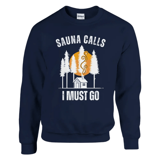 Sauna Calls - I Must Go - Sweatshirt - Rather Be In Finland