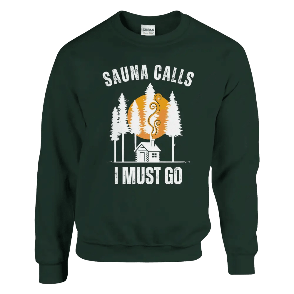 Sauna Calls - I Must Go - Sweatshirt - Rather Be In Finland