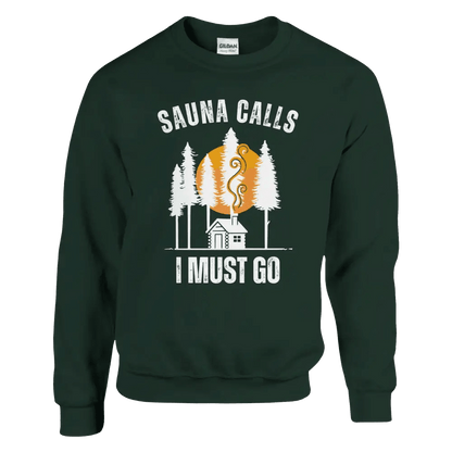 Sauna Calls - I Must Go - Sweatshirt - Rather Be In Finland