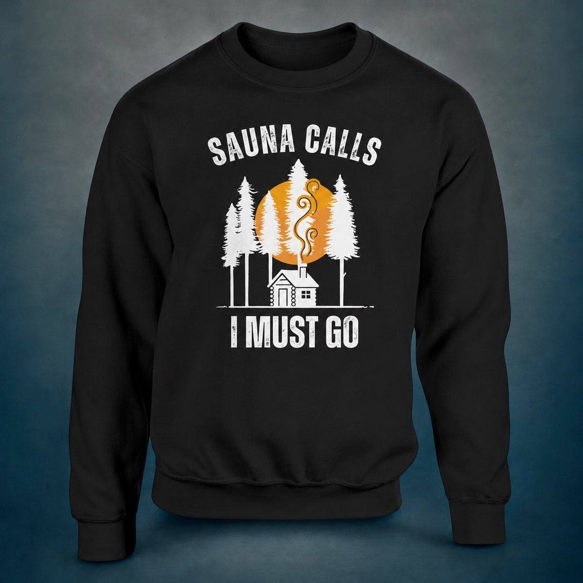 Sauna Calls - I Must Go - Sweatshirt - Rather Be In Finland