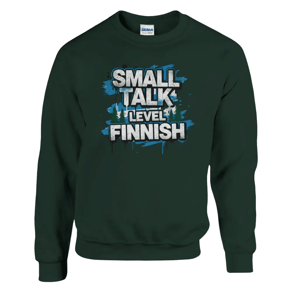 Small Talk Level: Finnish - Sweatshirt - Rather Be In Finland