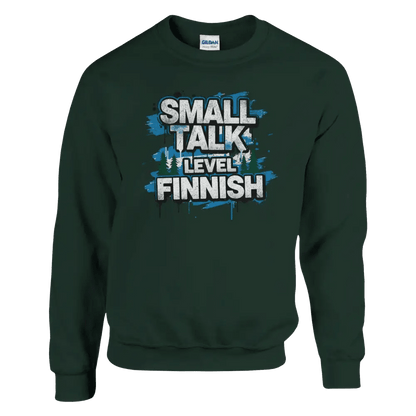 Small Talk Level: Finnish - Sweatshirt - Rather Be In Finland