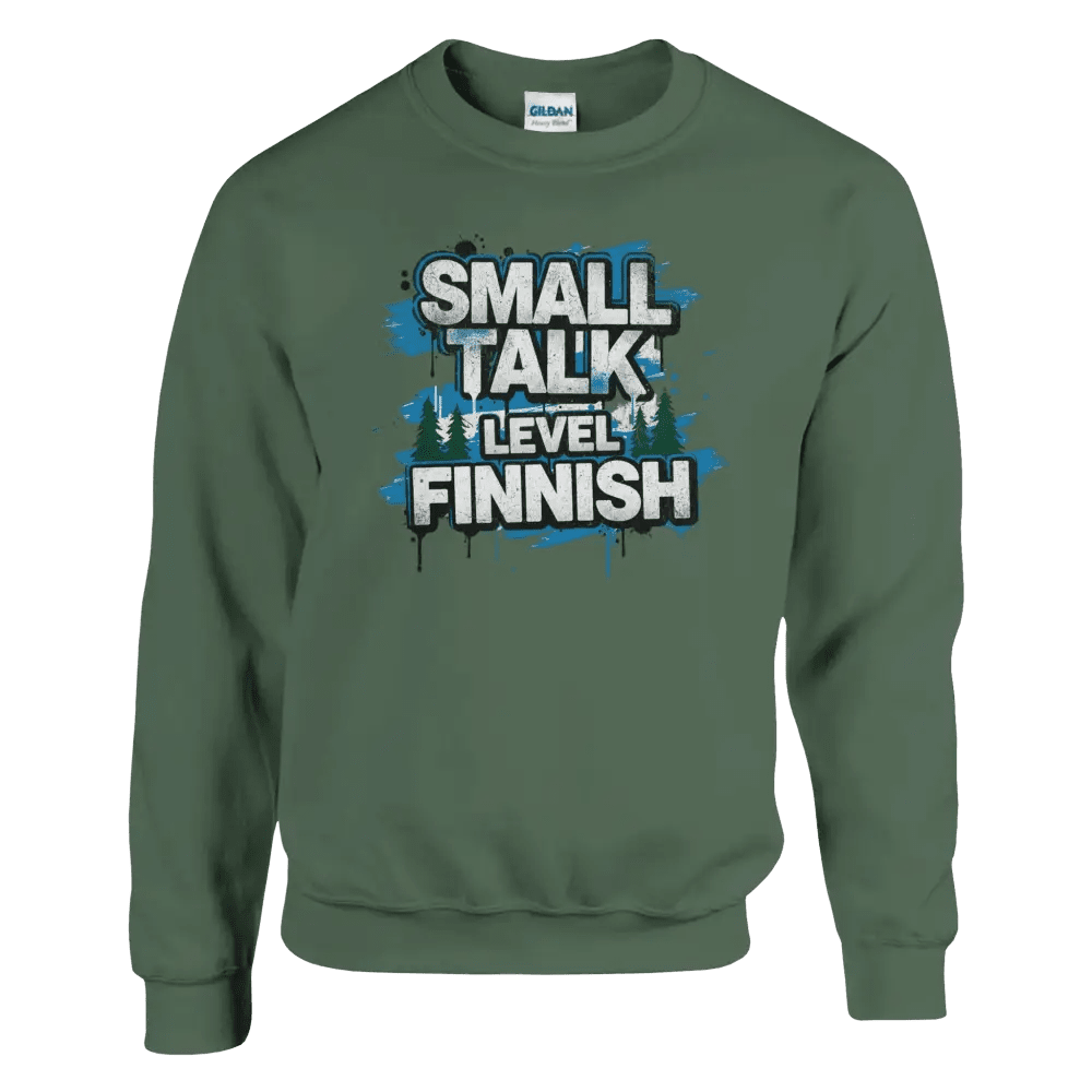 Small Talk Level: Finnish - Sweatshirt - Rather Be In Finland