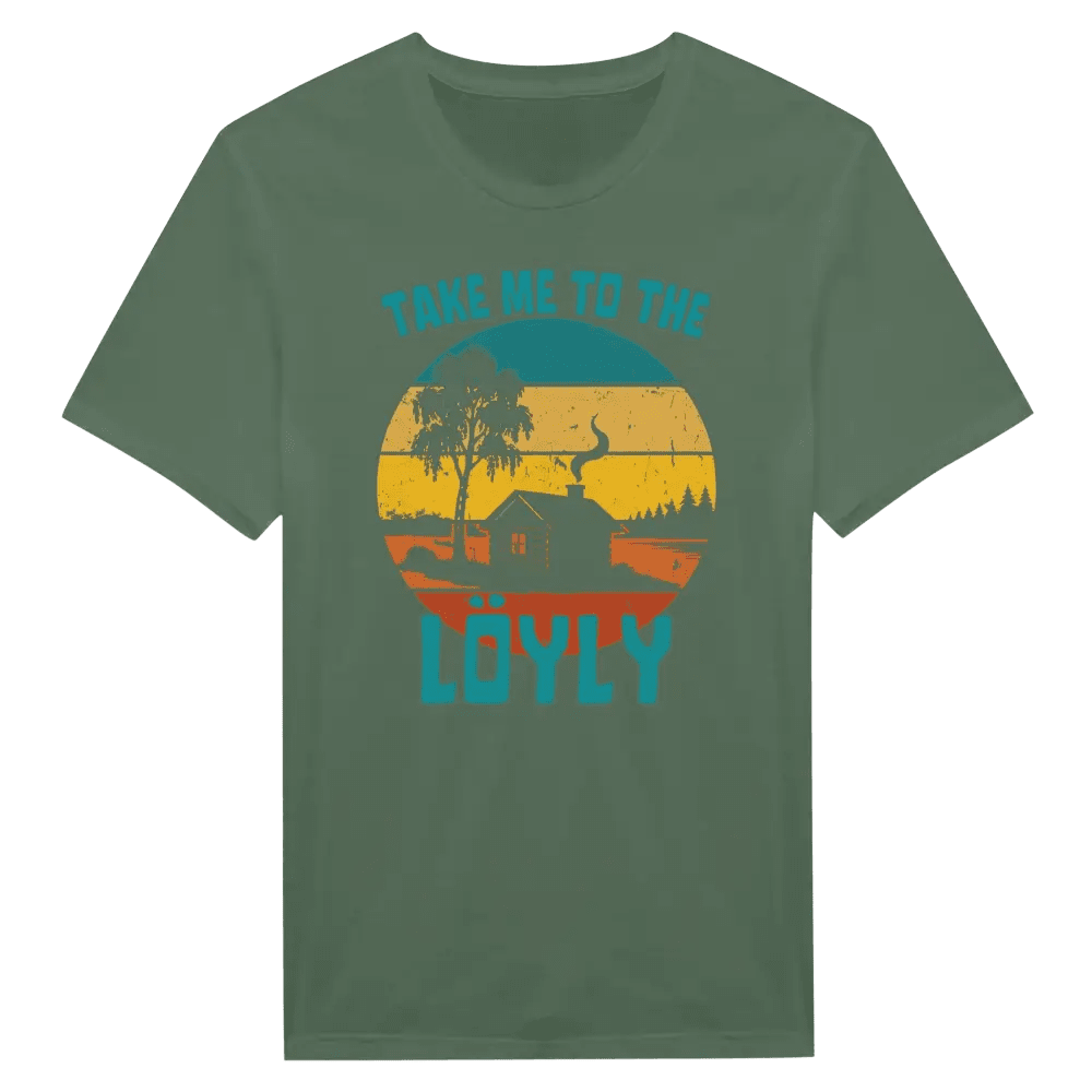 Take Me To The Löyly - T-shirt - Rather Be In Finland