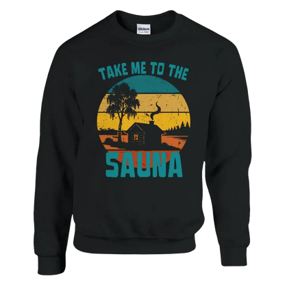 Take Me To The Sauna - Sweatshirt - Rather Be In Finland
