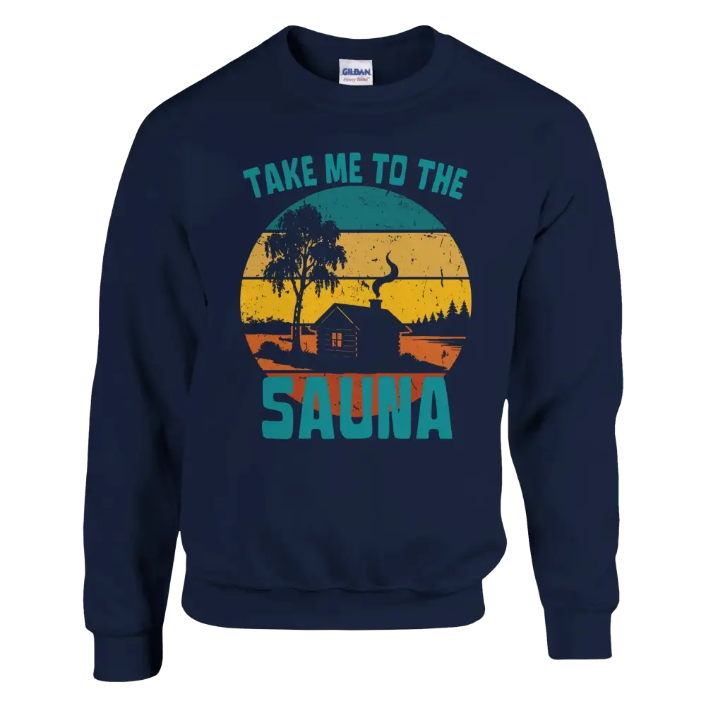 Take Me To The Sauna - Sweatshirt - Rather Be In Finland