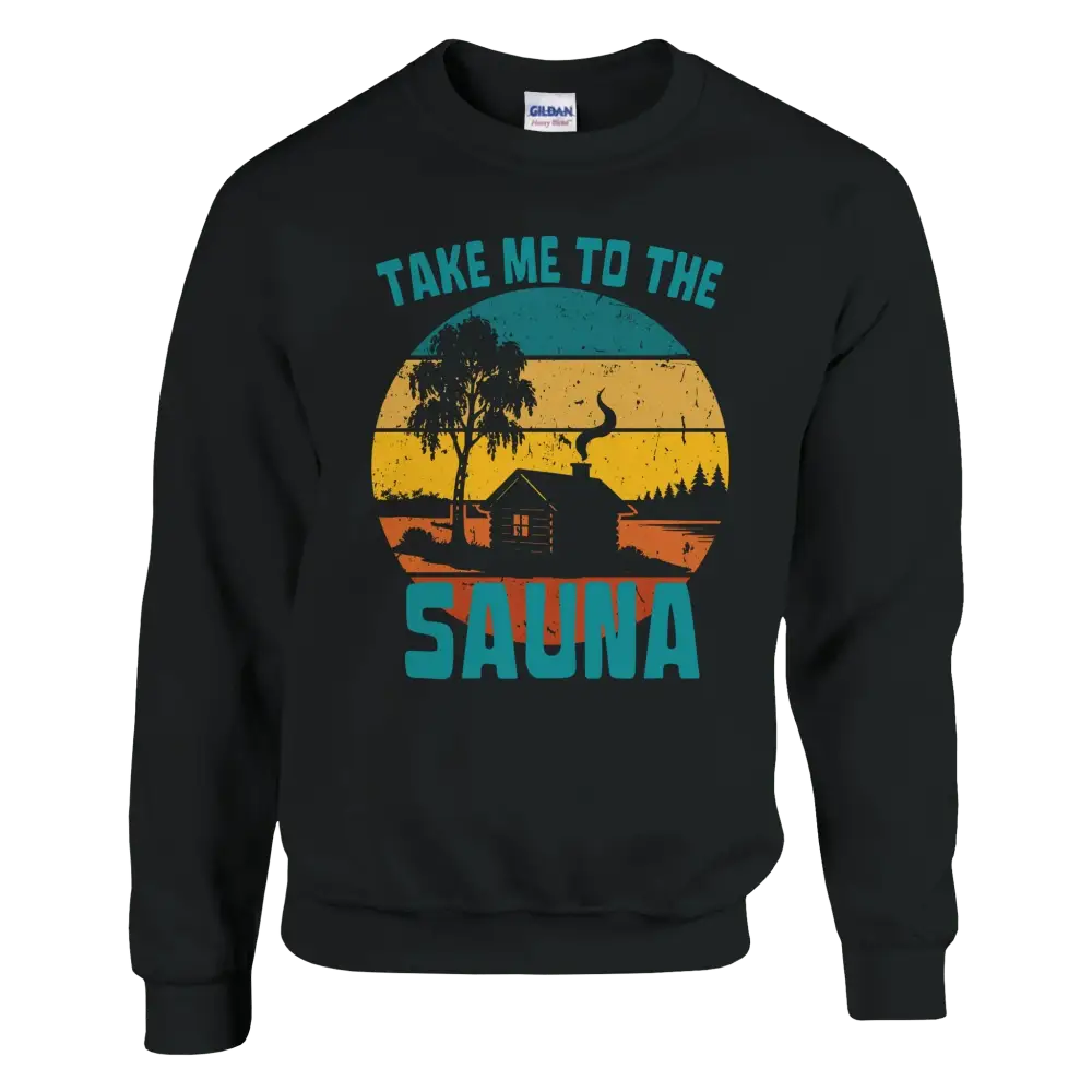 Take Me To The Sauna - Sweatshirt - Rather Be In Finland
