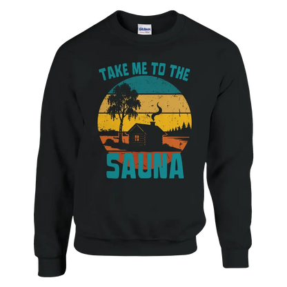 Take Me To The Sauna - Sweatshirt - Rather Be In Finland