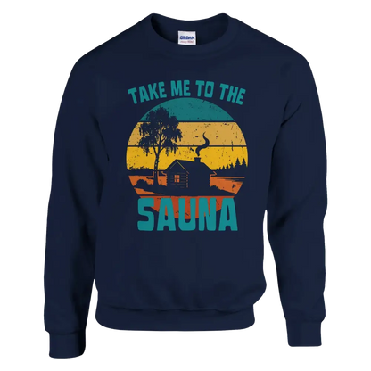 Take Me To The Sauna - Sweatshirt - Rather Be In Finland