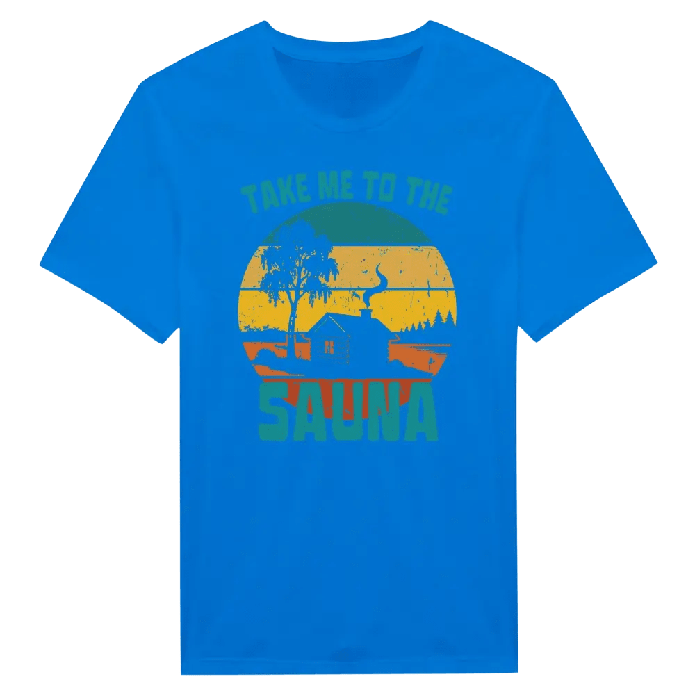 Take Me To The Sauna - T-shirt - Rather Be In Finland