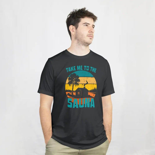 Take Me To The Sauna - T-shirt - Rather Be In Finland