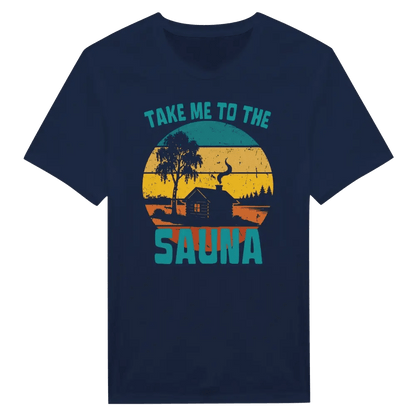 Take Me To The Sauna - T-shirt - Rather Be In Finland