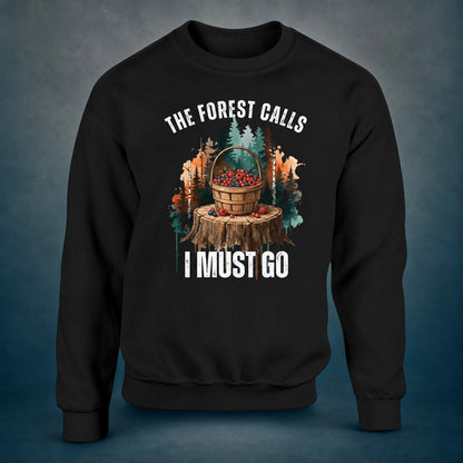 The Forest Calls, I Must Go - Berries - Sweatshirt - Rather Be In Finland