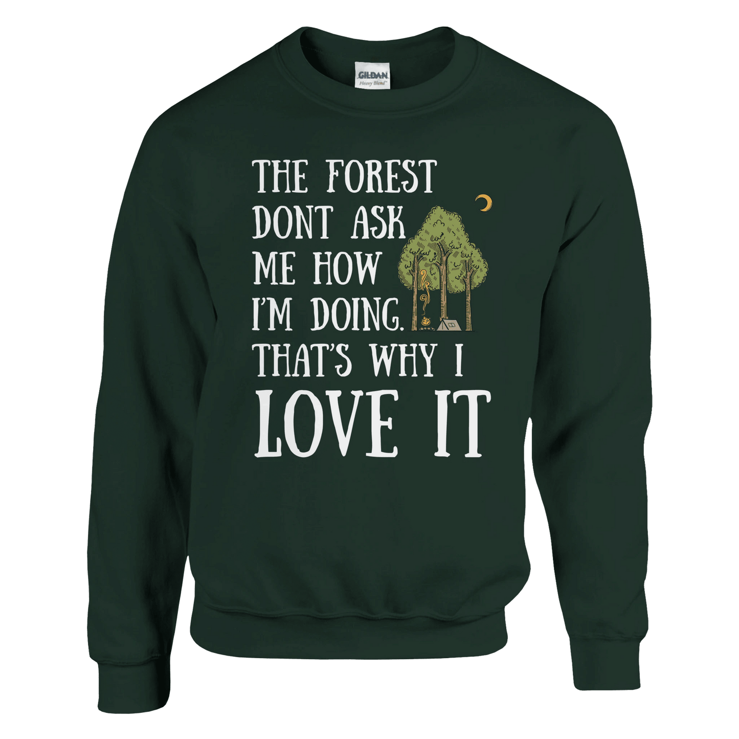 The Forest Don’t Ask Me - Sweatshirt - Rather Be In Finland