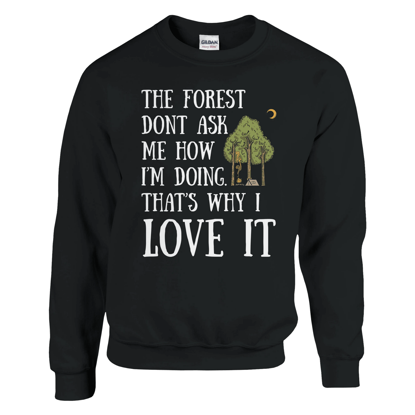 The Forest Don’t Ask Me - Sweatshirt - Rather Be In Finland