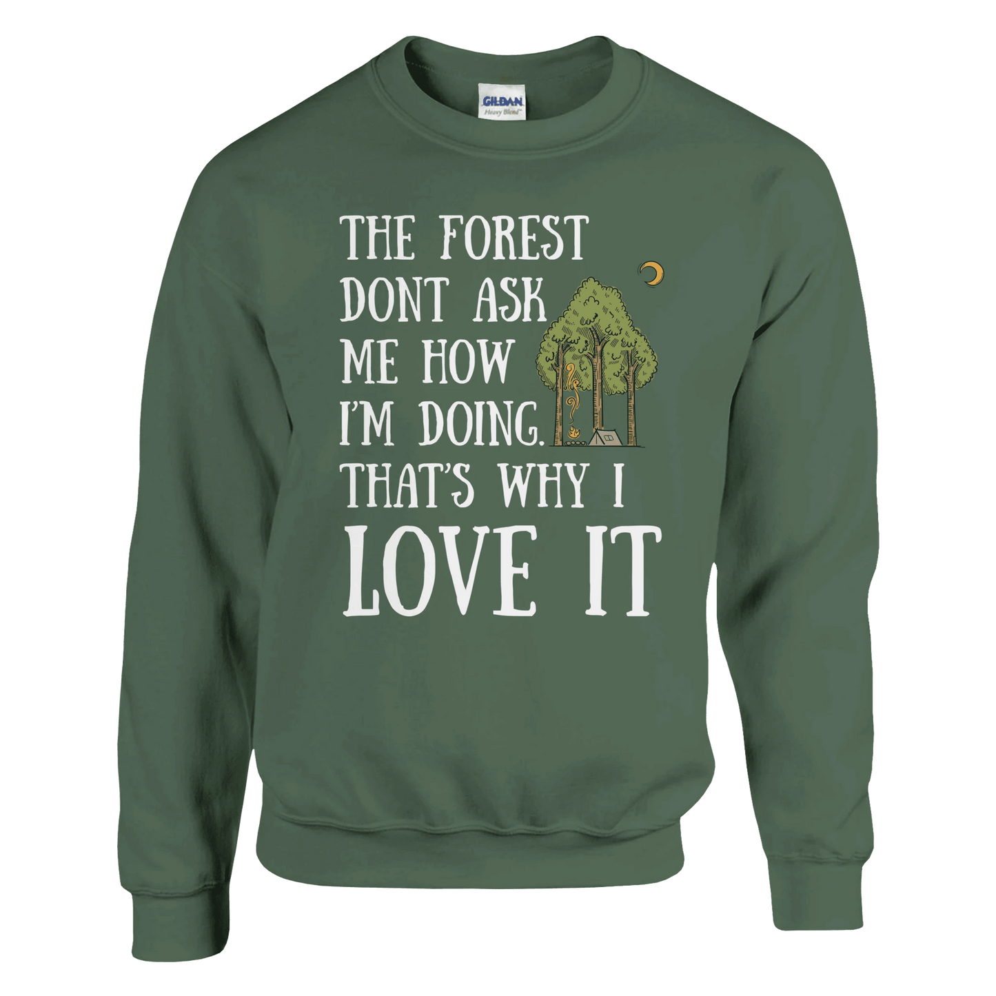 The Forest Don’t Ask Me - Sweatshirt - Rather Be In Finland
