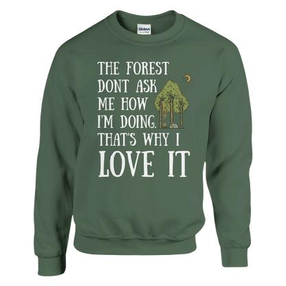 The Forest Don’t Ask Me - Sweatshirt - Rather Be In Finland